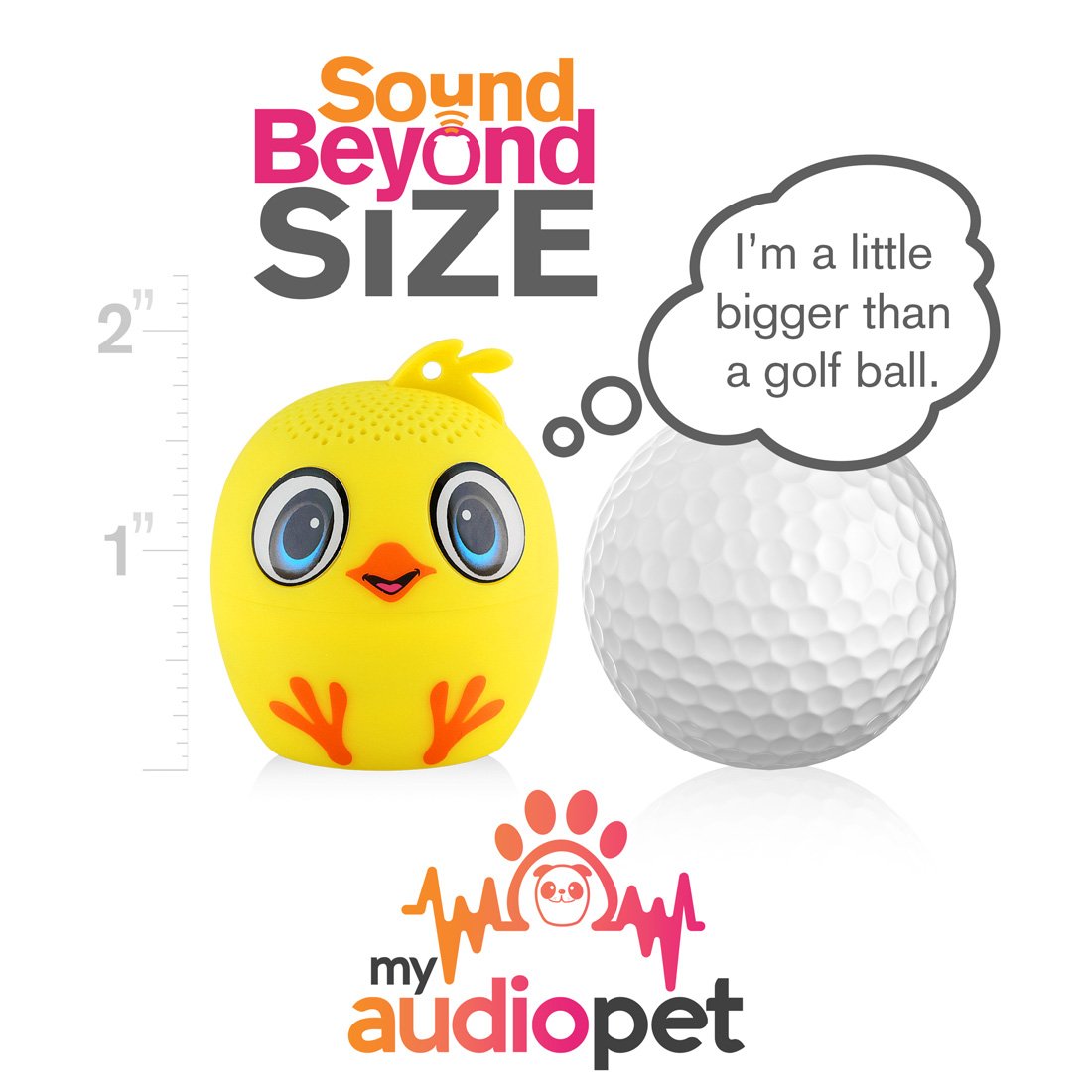 My Audio Pet Chick-a-dee-doo-dah Wireless Bluetooth Speaker with True Wireless Stereo Size of a Golf Ball