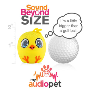 My Audio Pet Chick-a-dee-doo-dah Wireless Bluetooth Speaker with True Wireless Stereo Size of a Golf Ball